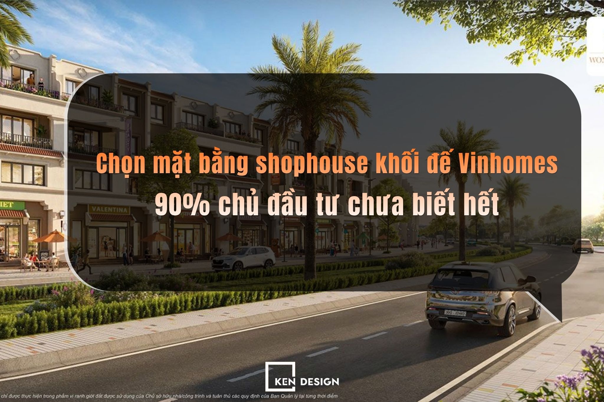Chọn mặt bằng shophouse khối đế Vinhomes: 90% chủ đầu tư chưa biết hết